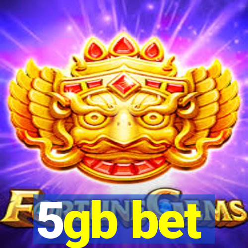 5gb bet